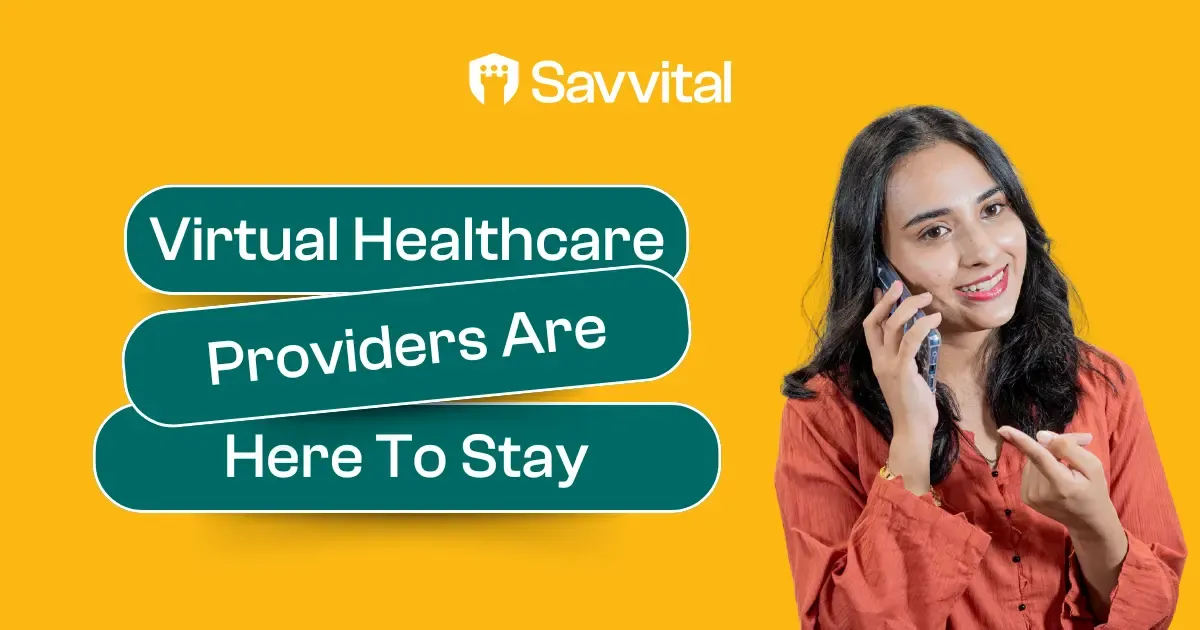 Virtual Healthcare Providers Are Here To Stay Visual