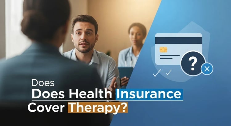 Does Health Insurance Cover Therapy?