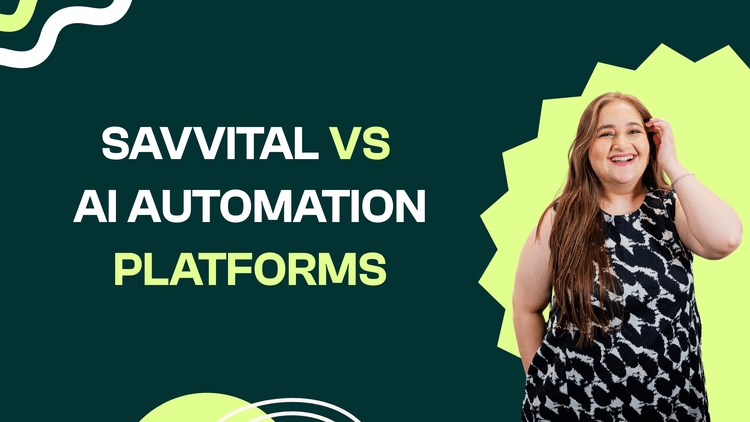 featured image for Savvital vs AI Automation platforms