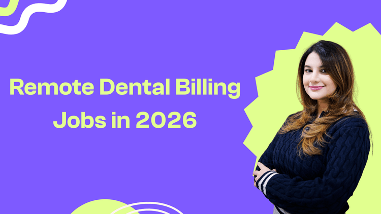 Guide to Remote Dental Billing Jobs in 2026