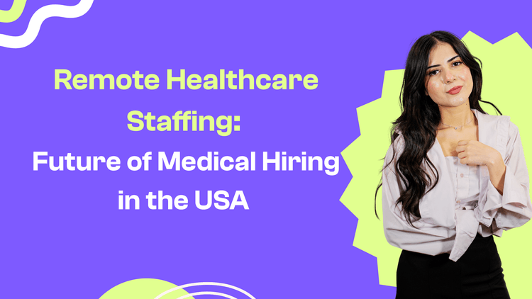 remote healthcare staffing in USA
