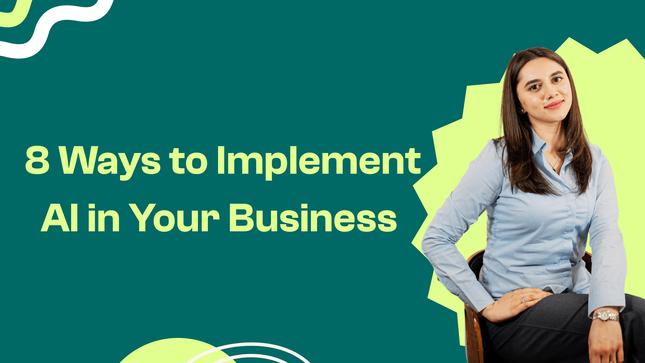Featured image for the blog of 8 ways to implement ai in your business