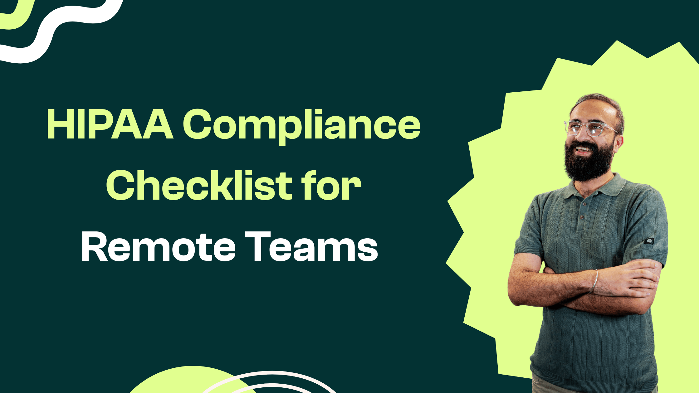 HIPAA Compliance Checklist for Remote Teams 