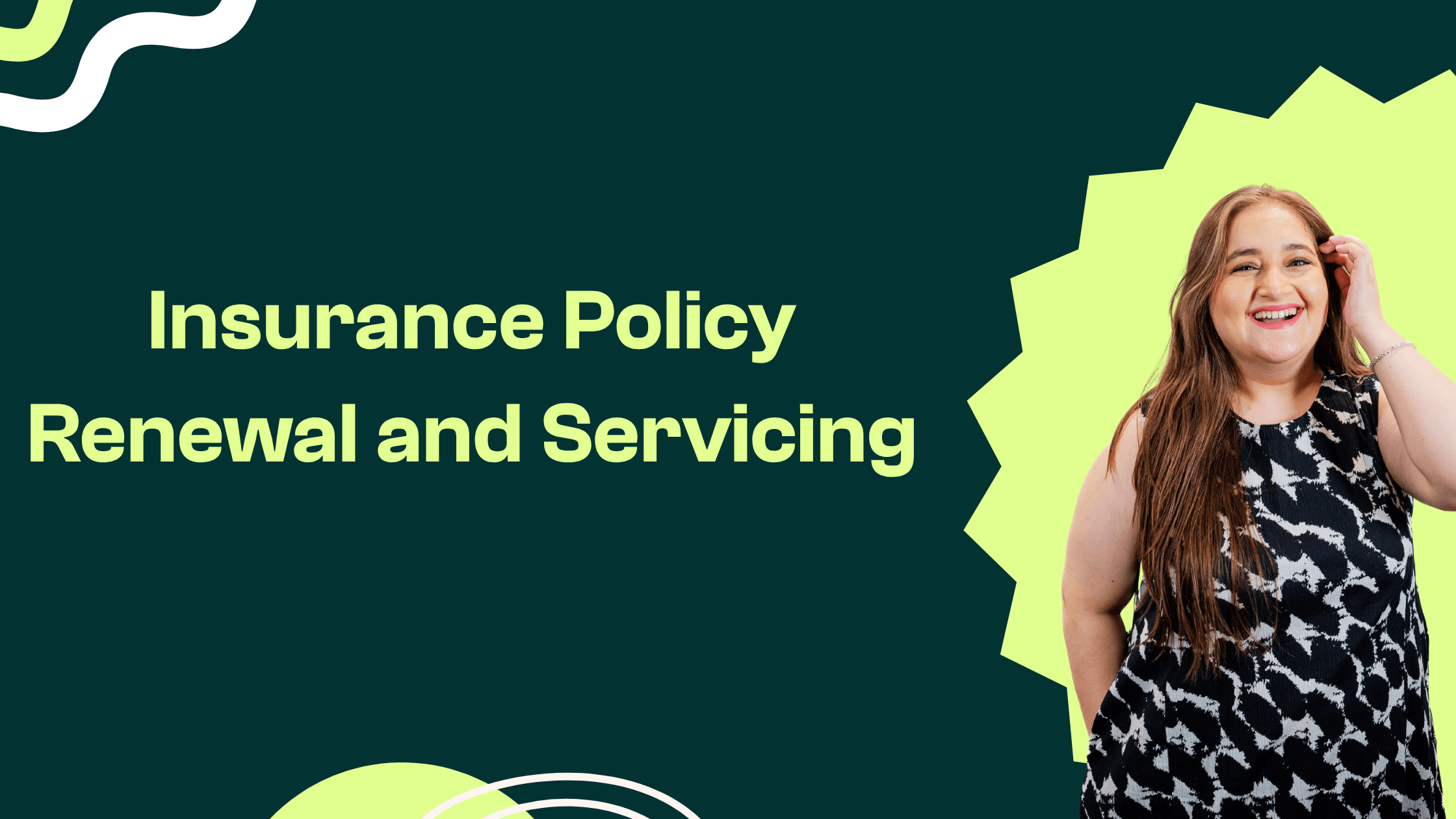 Insurance Policy Renewal and Servicing
