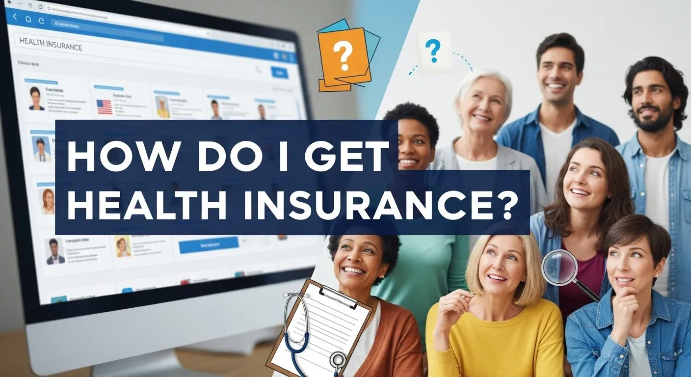 How Do I Get Health Insurance?