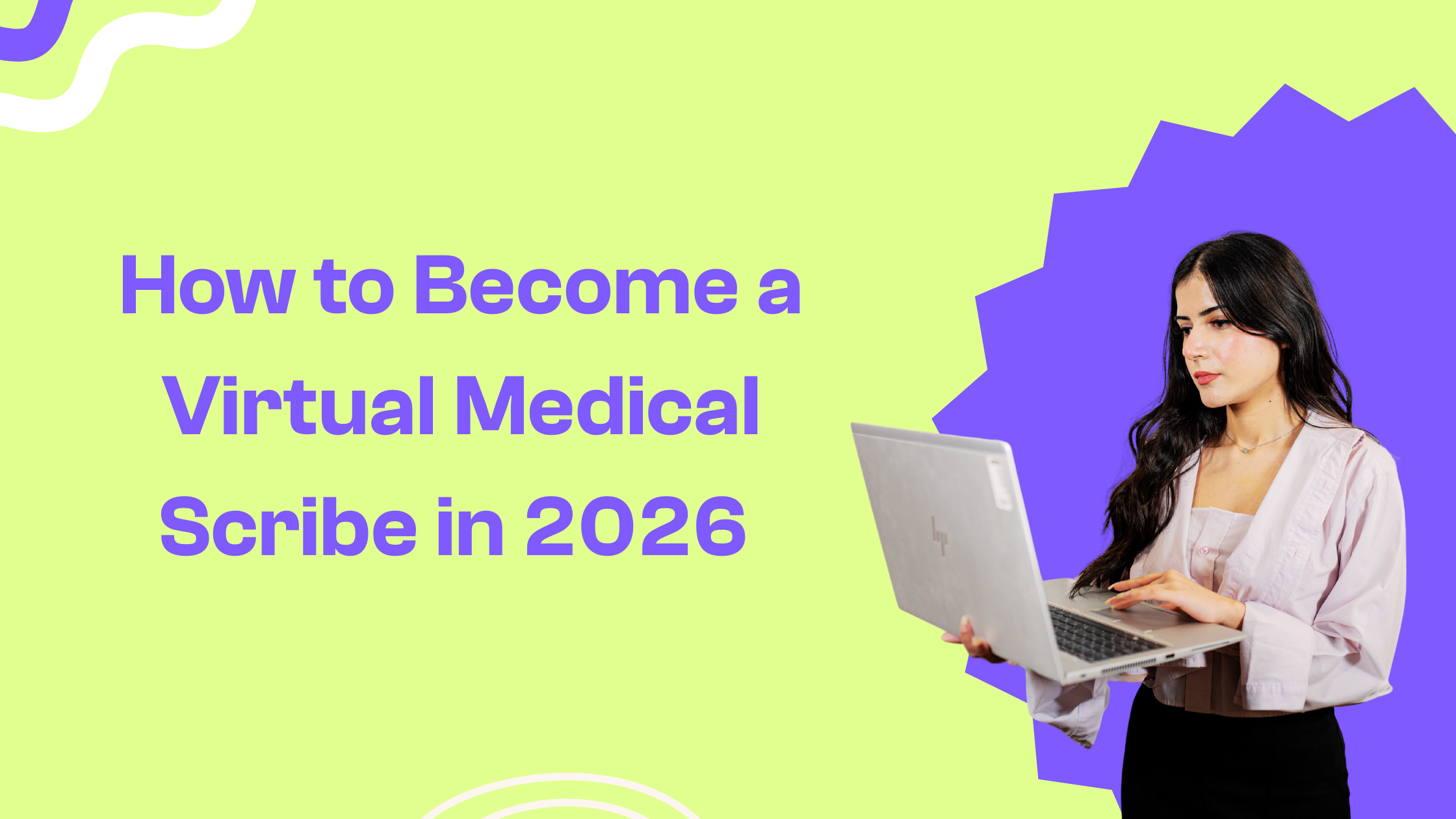 How to Become a Virtual Medical Scribe in 2026